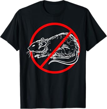 Exterminator Pest Control Eradicator Terminator No Rat Sign T-Shirt