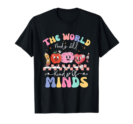 The World Needs All Kinds Of Minds Special Education Teacher T-Shirt