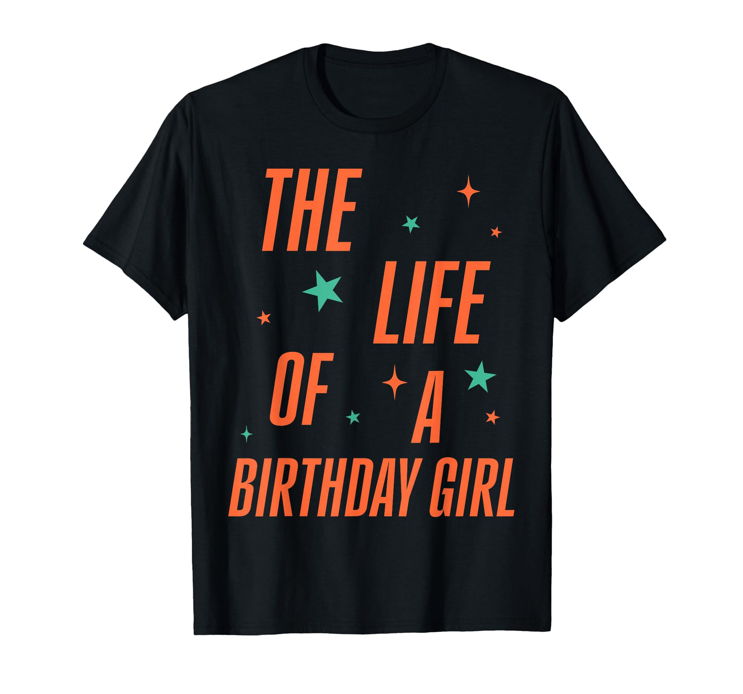 The Life of The Birthday Girl Retro Orange Birthday Girl T-Shirt