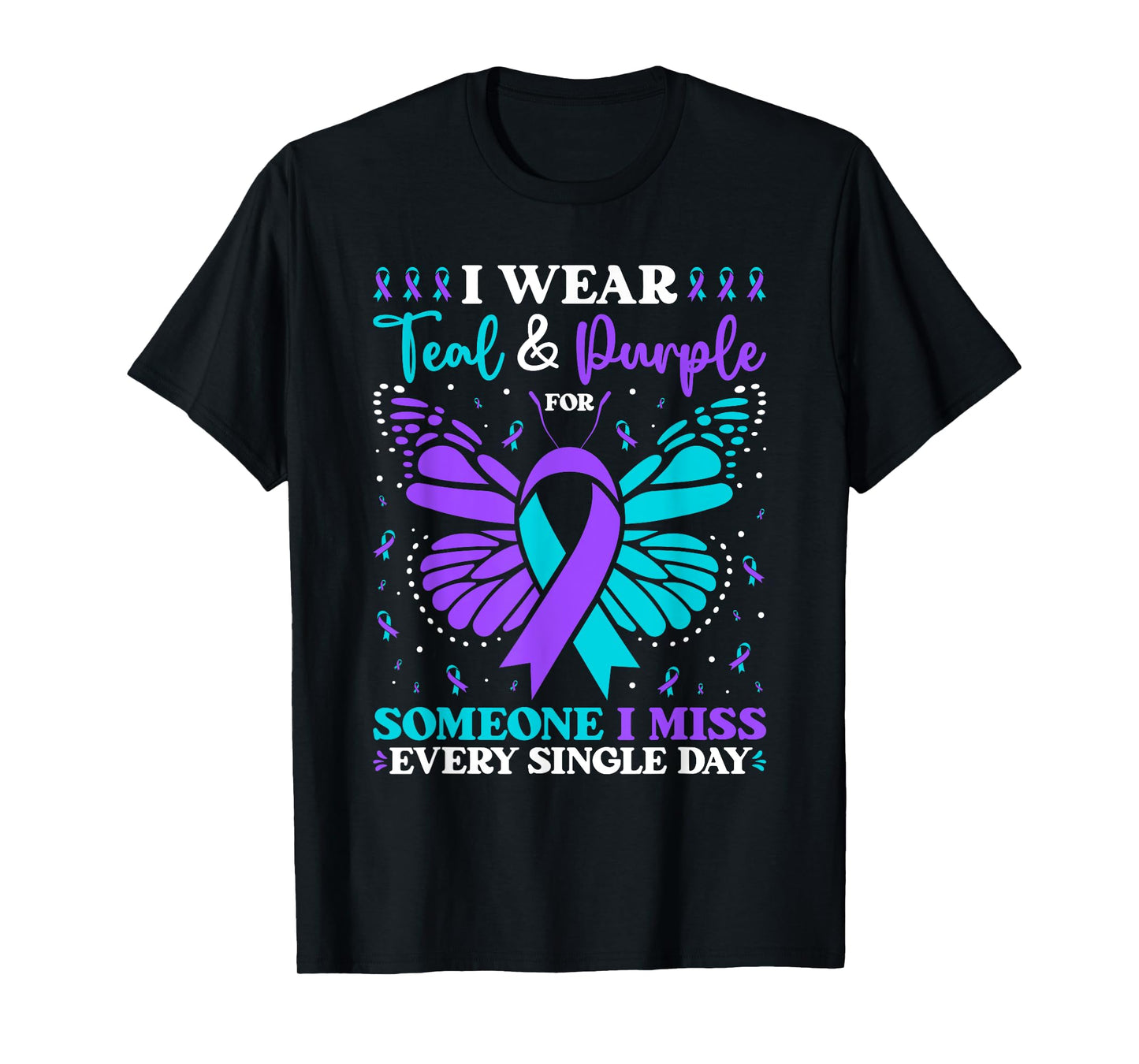 I Wear Teal & Purple For Someone I Miss T-Shirt