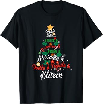 Dasher Dancer Prancer Vixen Moscato Vodka Tequila Blitzen T-Shirt