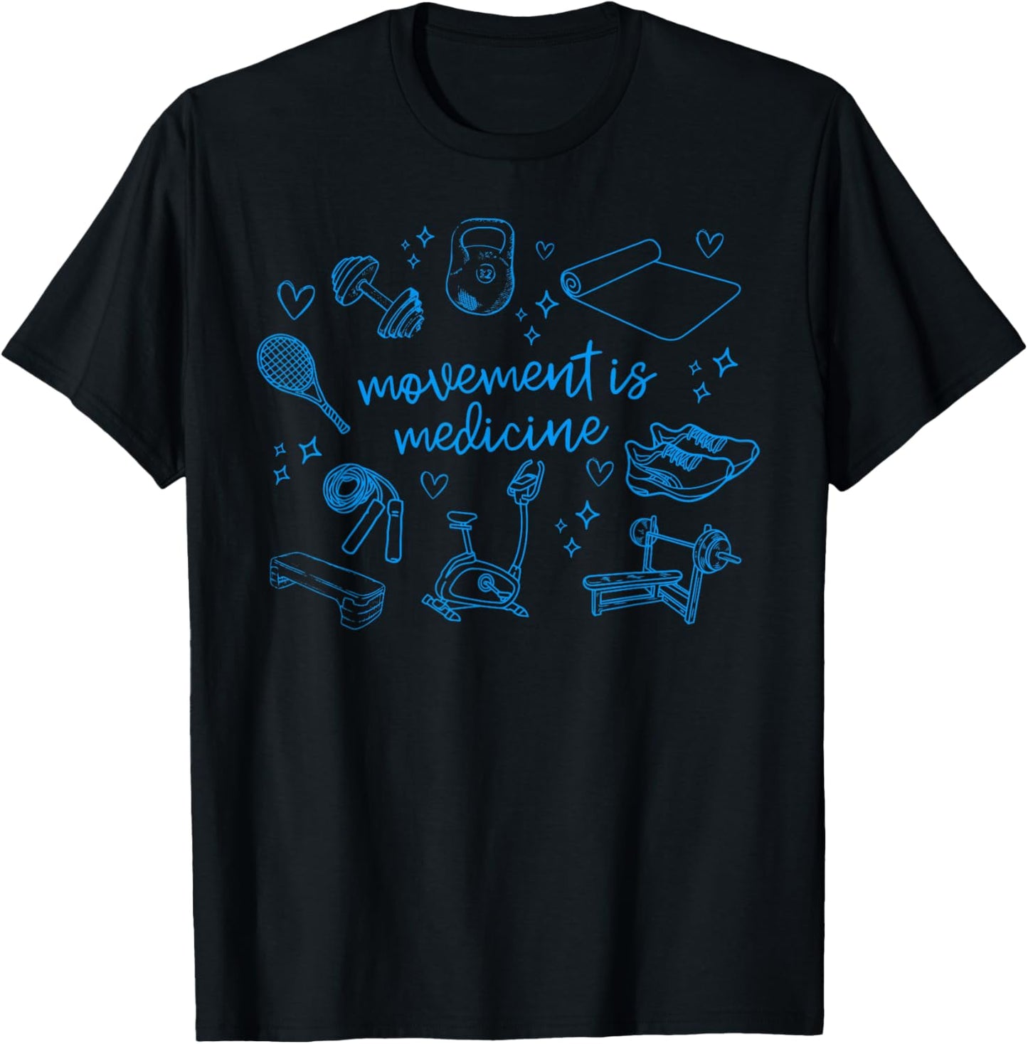 Movement is Medicine Motivational Gym PT Physical Therapy T-Shirt