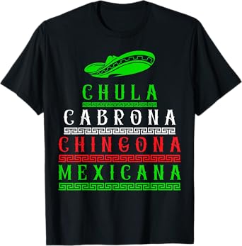 Chula Cabrona Chingona Mexicana T-Shirt
