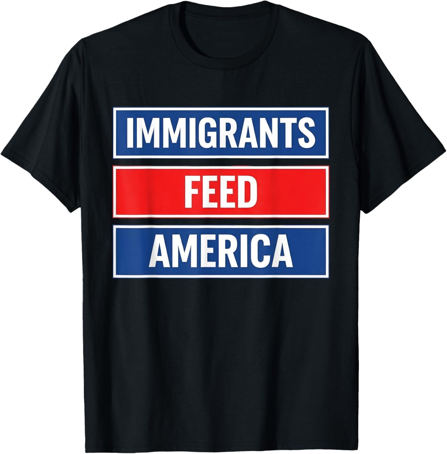 Anti-Racism Activist Keep The Immigrants Feed America T-Shirt