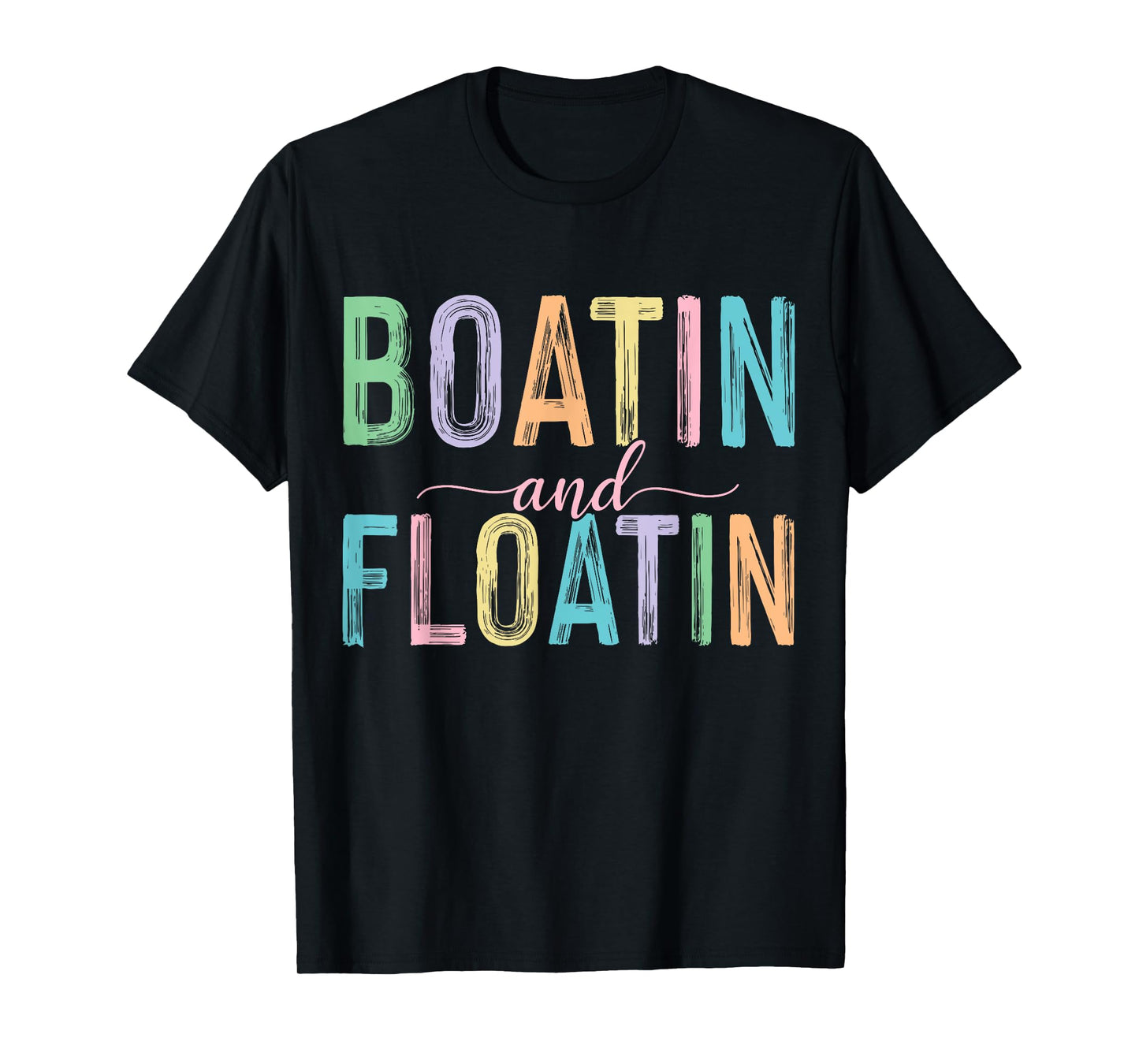 Boatin' and Floatin' Lake Life Summer Vibes Boat Family Trip T-Shirt