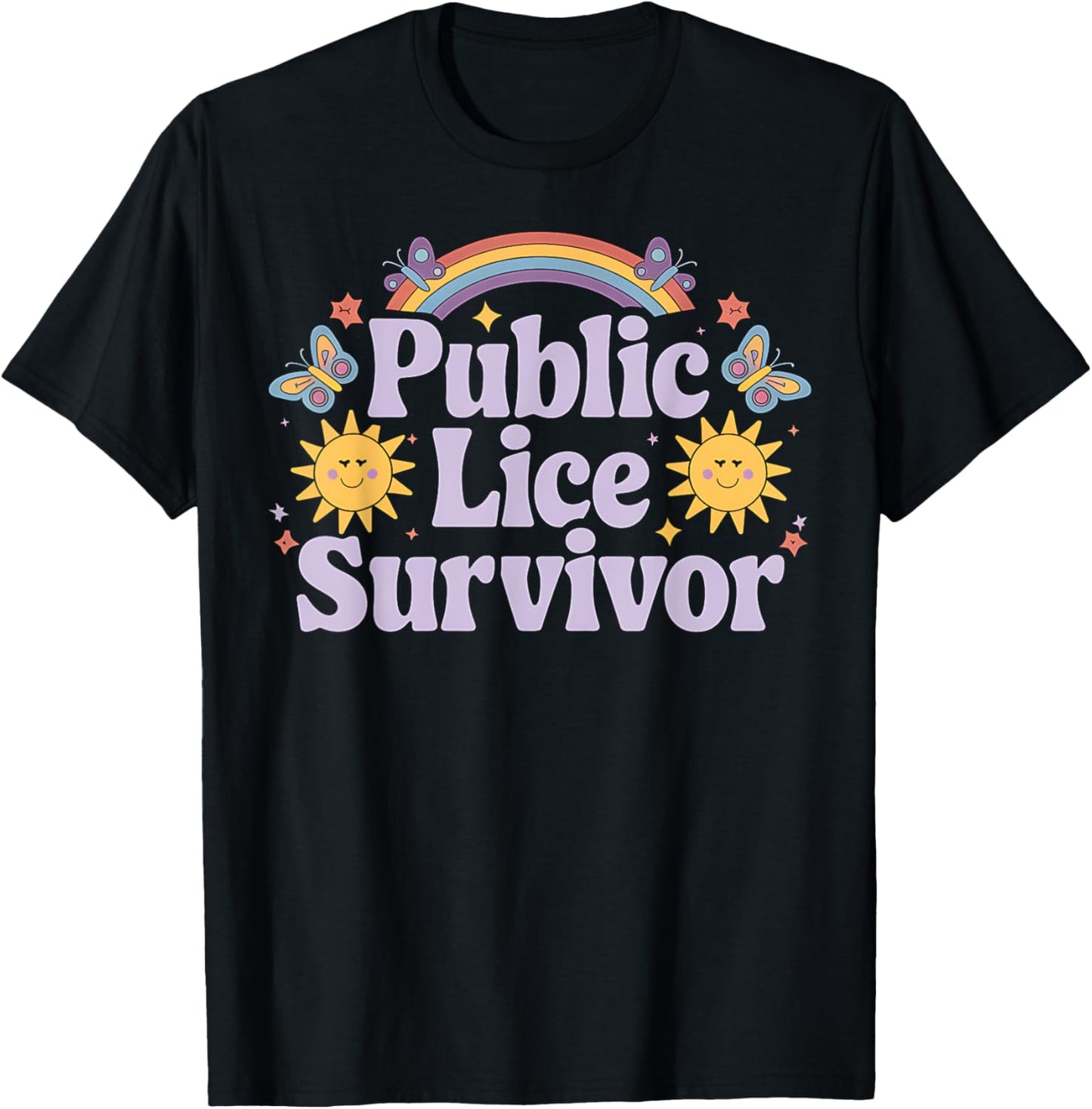 Public Lice Survivor Funny Rainbow Graphic Design Humor Tee T-shirt by TeeBrew