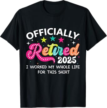 Retired 2025 Retirement Coworkers Men Women Employee T-Shirt