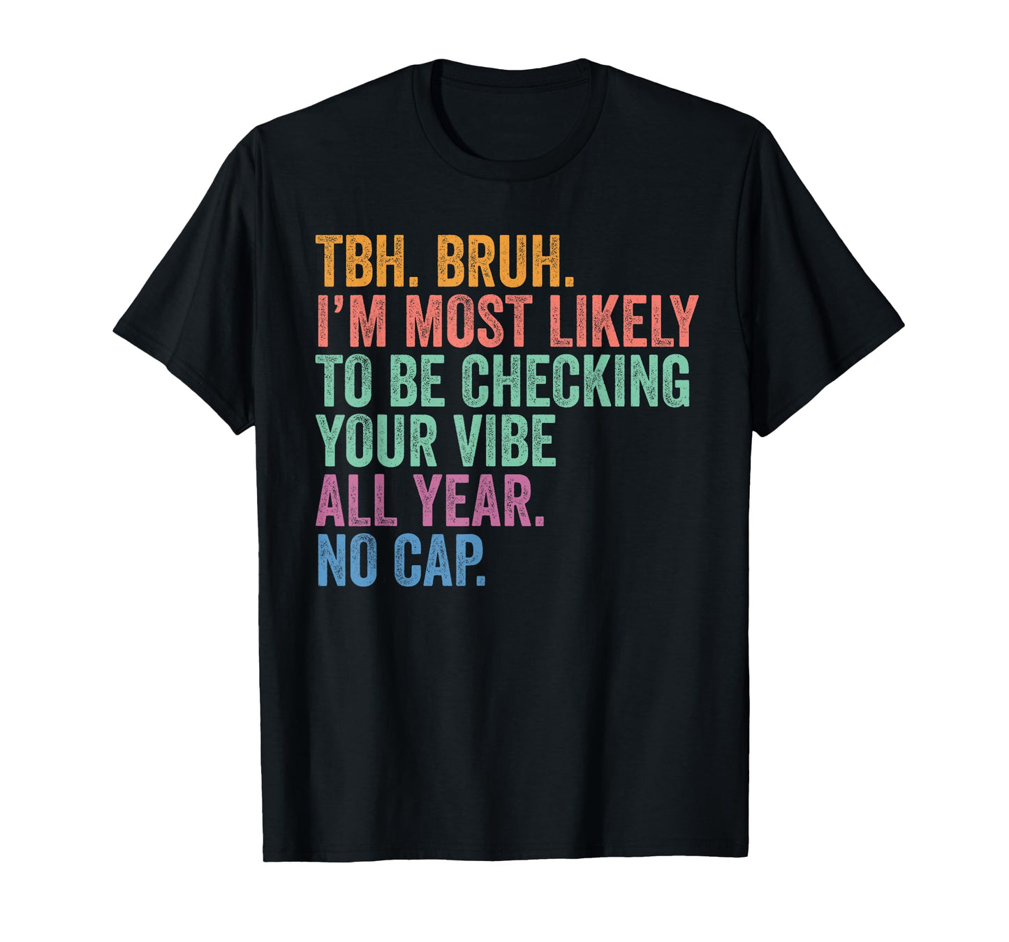 Back To School I'm Most Likely to Be Checking Your Vibe T-Shirt