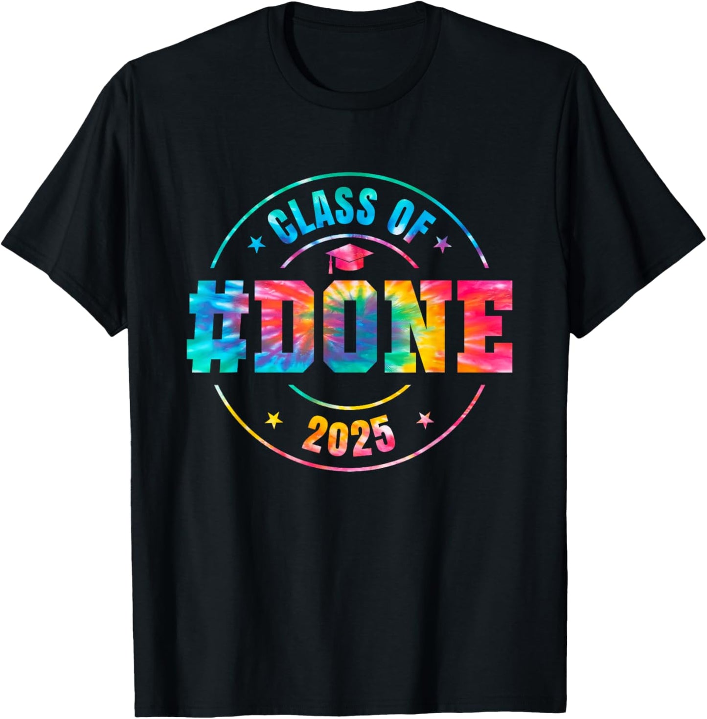 Done Class Of 2025 Graduation Kid Him Her Teacher Retirement T-Shirt