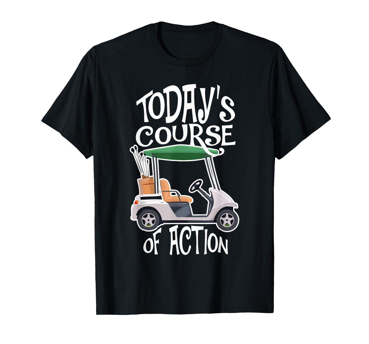 Golf Course Golf Cart Life Golfer Retired Retirement T-Shirt