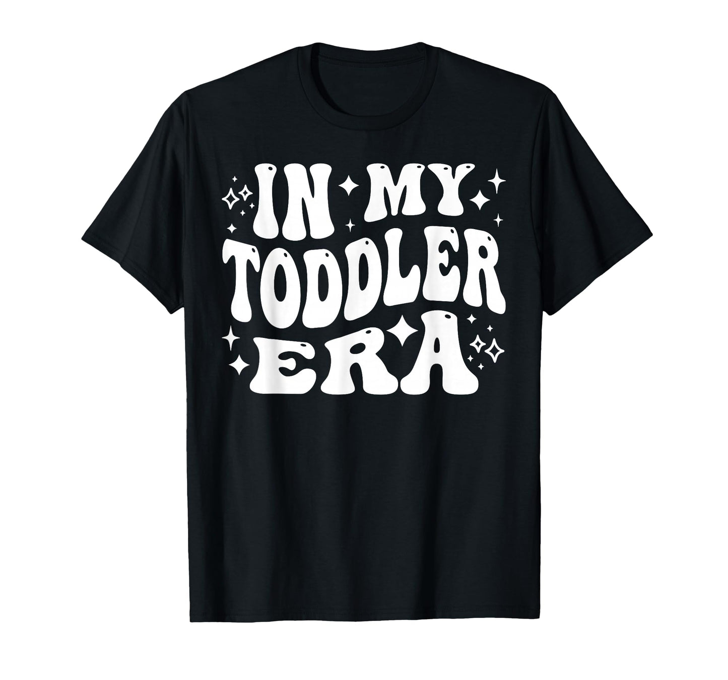 in My Toddler Era, Parent Life, Parenting Humor T-Shirt