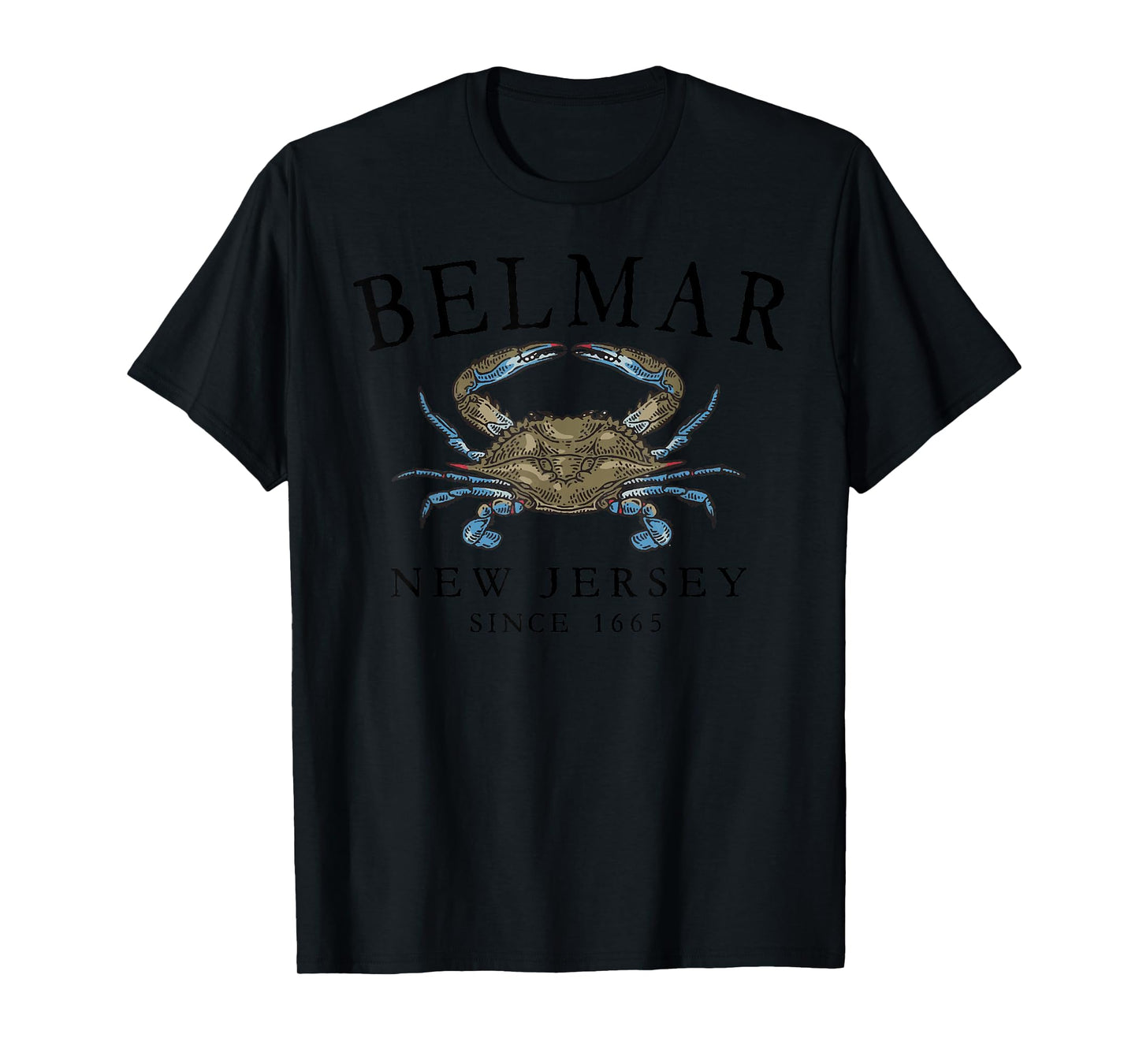 Belmar New Jersey Blue Claw Crab Since 1665 Black Letters T-Shirt