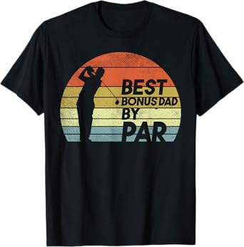 Best Bonus Dad Par Retro Golfing Golfer Step Dad Father Gift T-Shirt