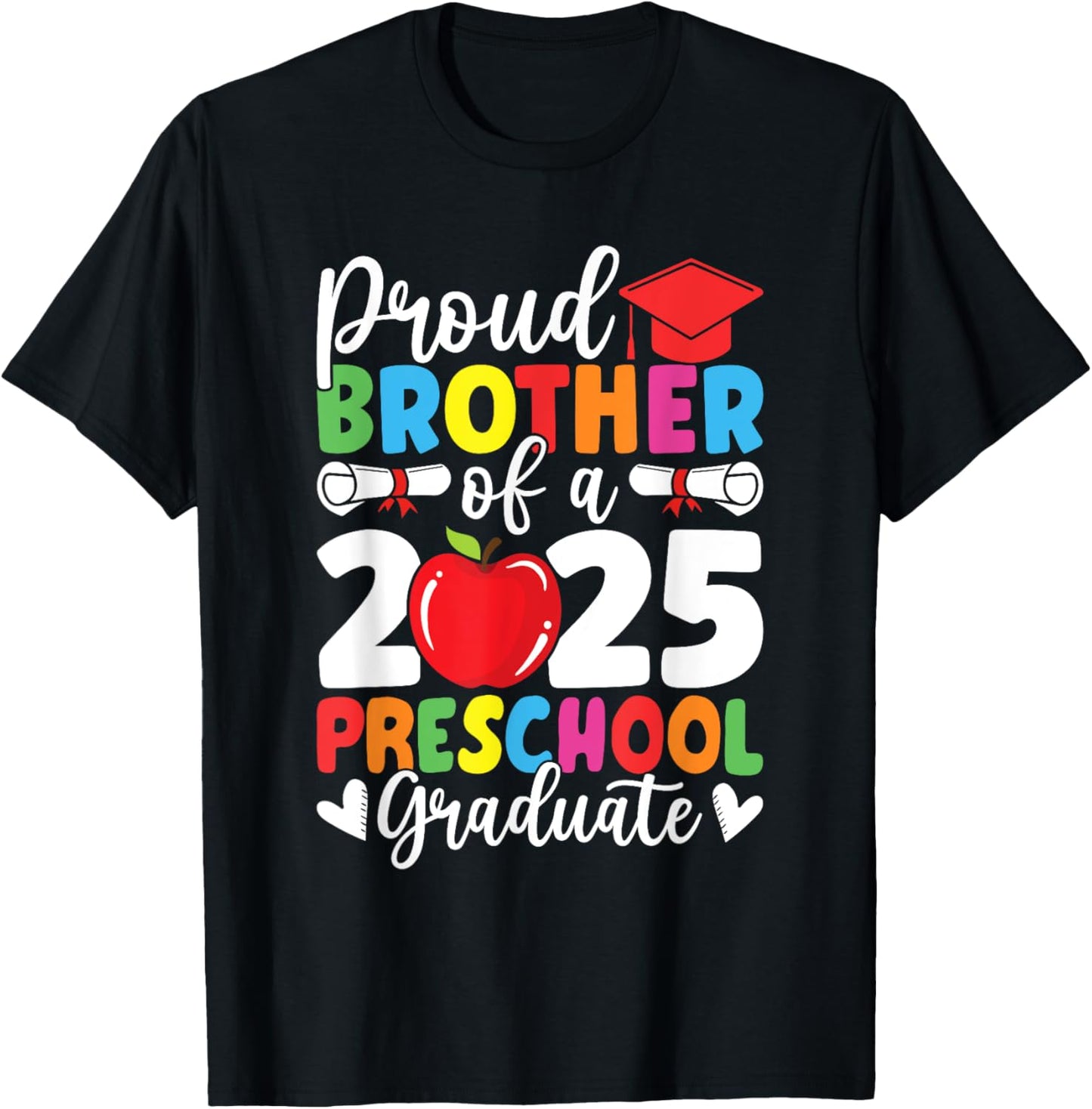 Proud Brother Class of 2025 Preschool Graduate Graduation T-Shirt