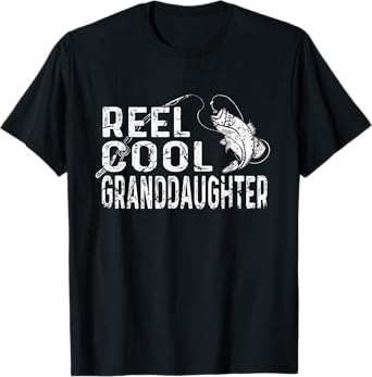 Reel Cool Granddaughter Fishing Lover Gift Women Mother Day T-Shirt
