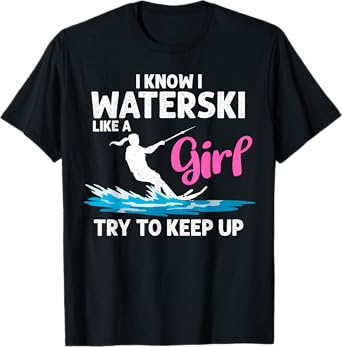 Funny Water Ski Designs For Women Girls Water Skier Athletes T-Shirt