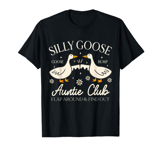 Auntie Aunt Silly Goose Mother’s Day Silly Goose Auntie Club T-Shirt