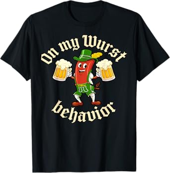On My Wurst Behavior Funny Bratwurst Beer German Oktoberfest T-Shirt
