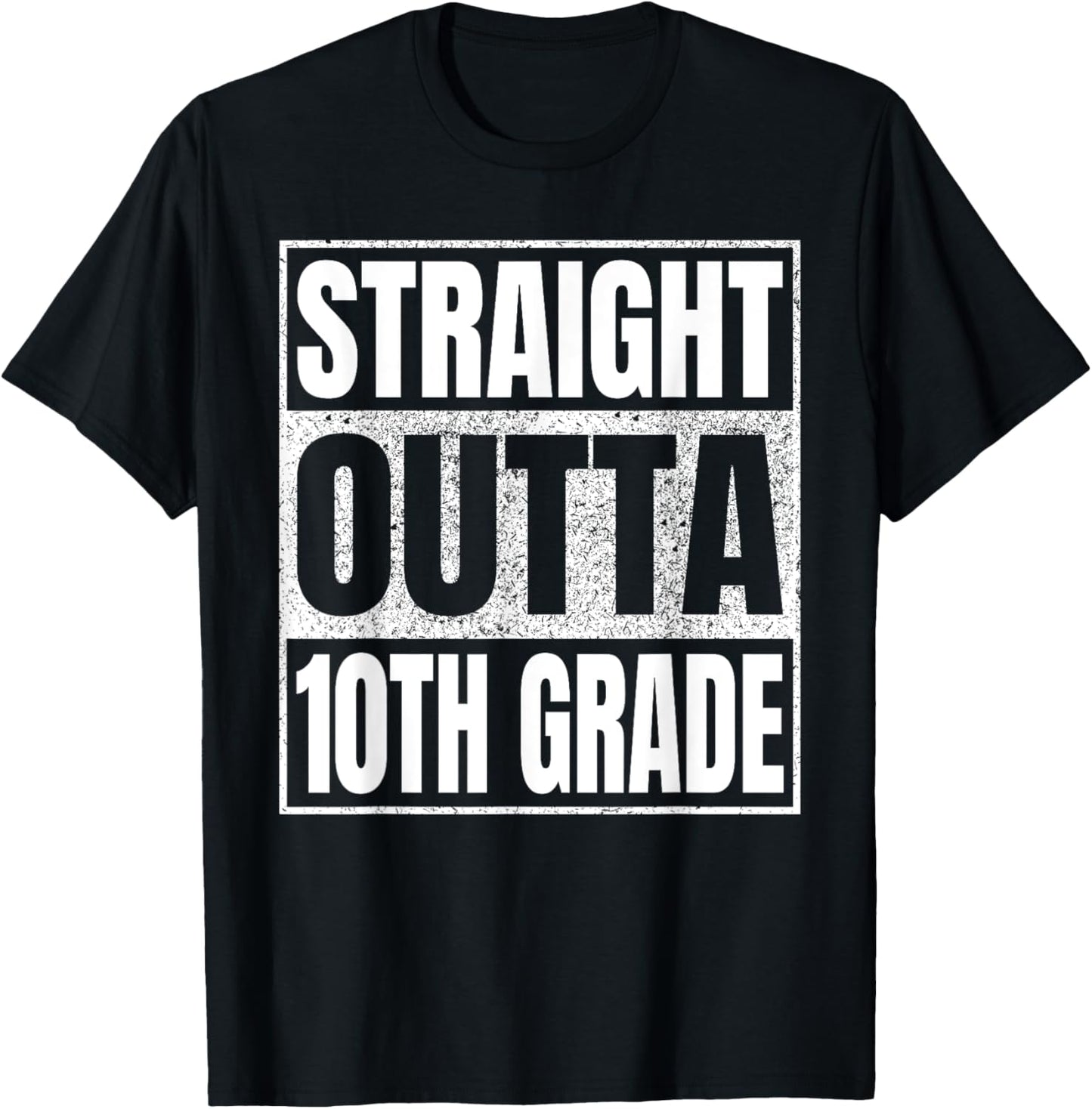 Straight Outta 10th Grade Class 2025 Graduation Tenth Grade T-shirt by TeeBrew