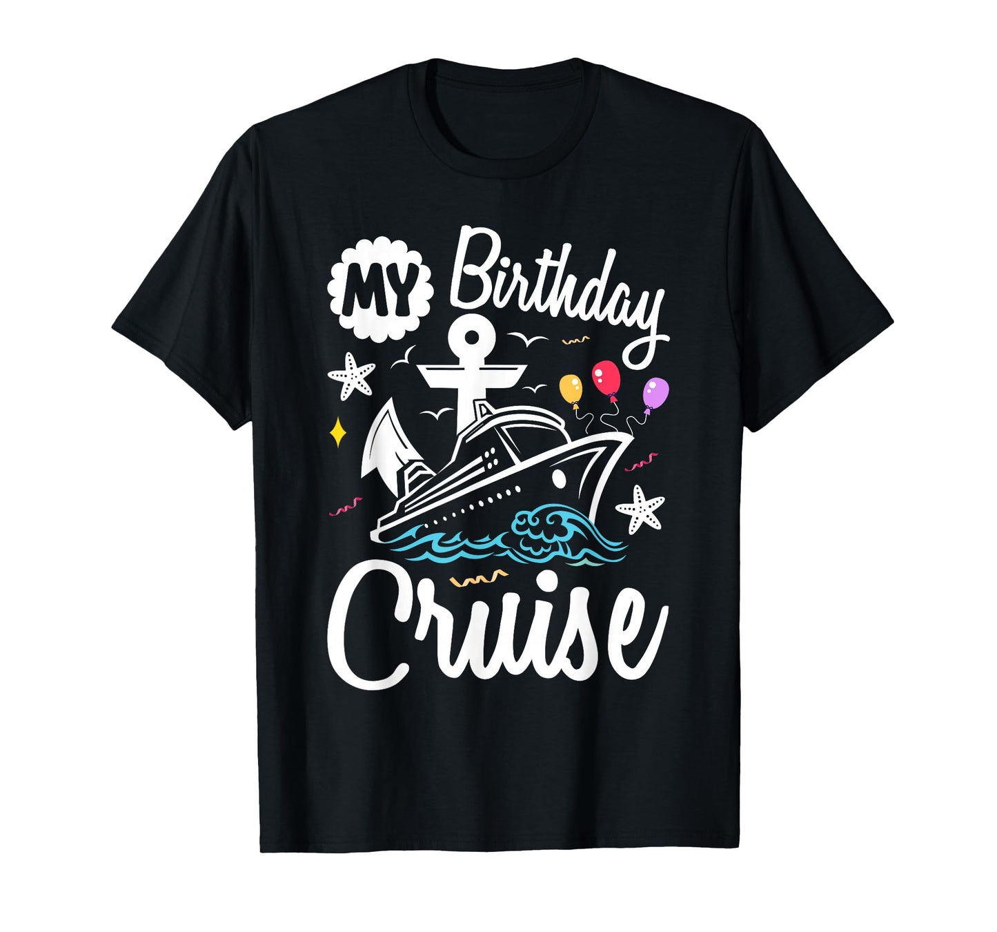 My Birthday Cruise 2025 Ship Vacation Trip Matching family T-Shirt