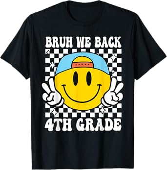 Bruh We Back 4th Grade First Day Of School Back To School T-Shirt