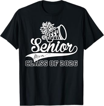 Senior Year Cheer Mom Class of 2026 Cheerleader Graduation T-Shirt