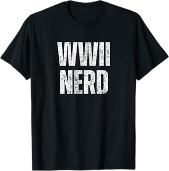 WWII Nerd | World War 2 T-Shirt