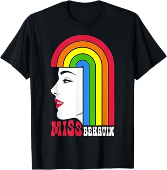 Lesbian Girl Miss Behavin Rainbow Hair Gay Pride Woman T-Shirt