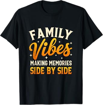 Family Reunion 2025 Family Vibes Making Memories Matching T-Shirt