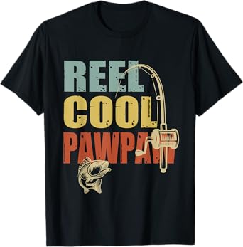 Reel Cool Pawpaw Funny Fisherman Vintage Fishing Design T-Shirt