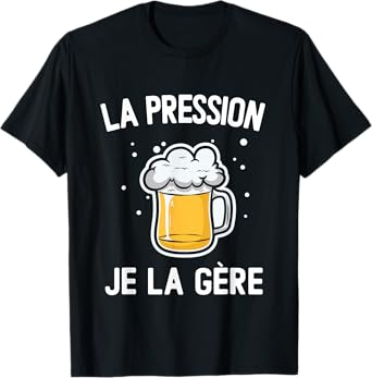 Pressure I Manage Pint Aperitif Bar Man Gift T-Shirt