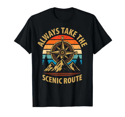 Always Take The Scenic Route Hiker Mountain Hiking Adventure T-Shirt