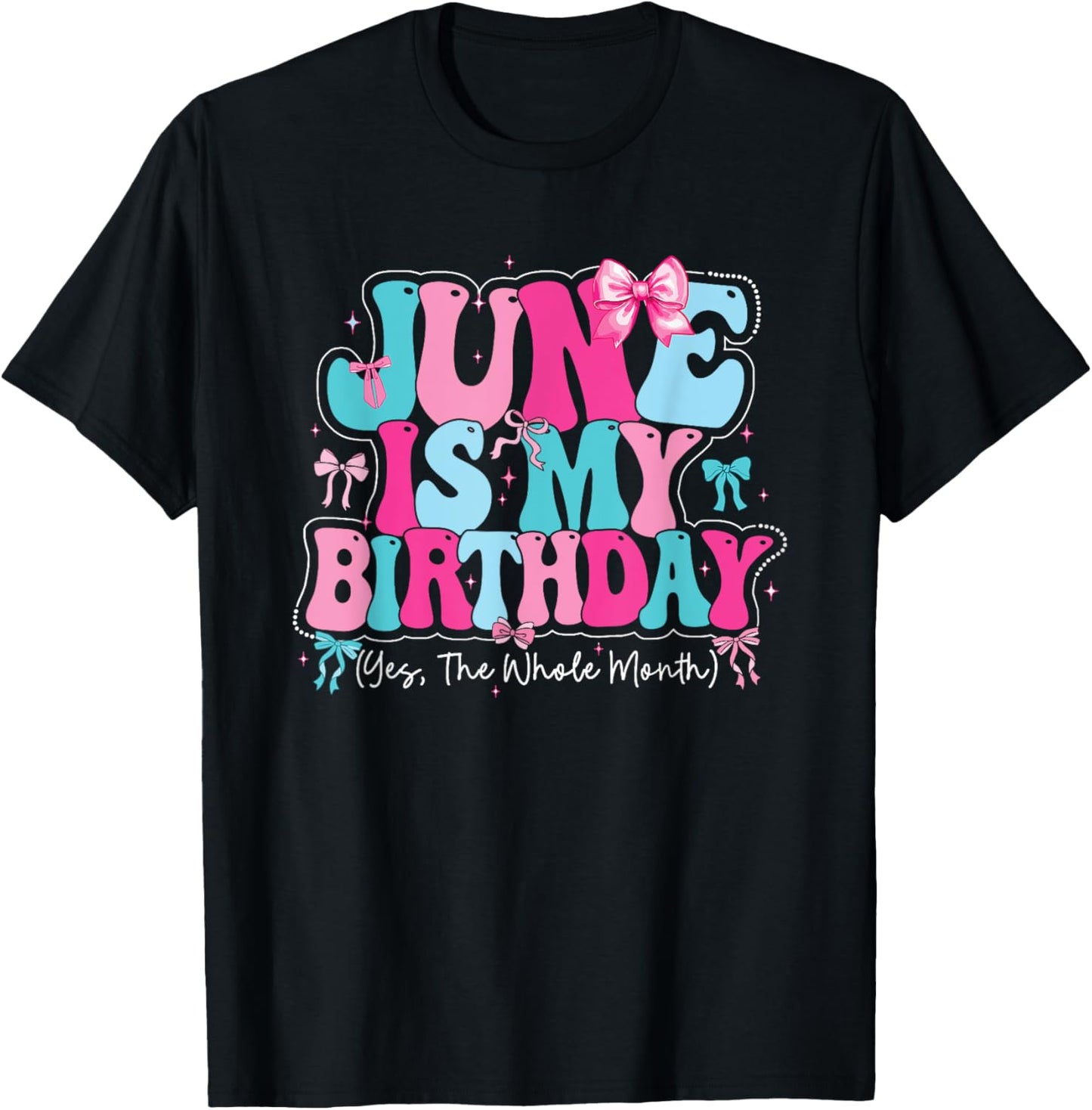 June Is My Birthday Birthday Girl Queen Women Party T-Shirt