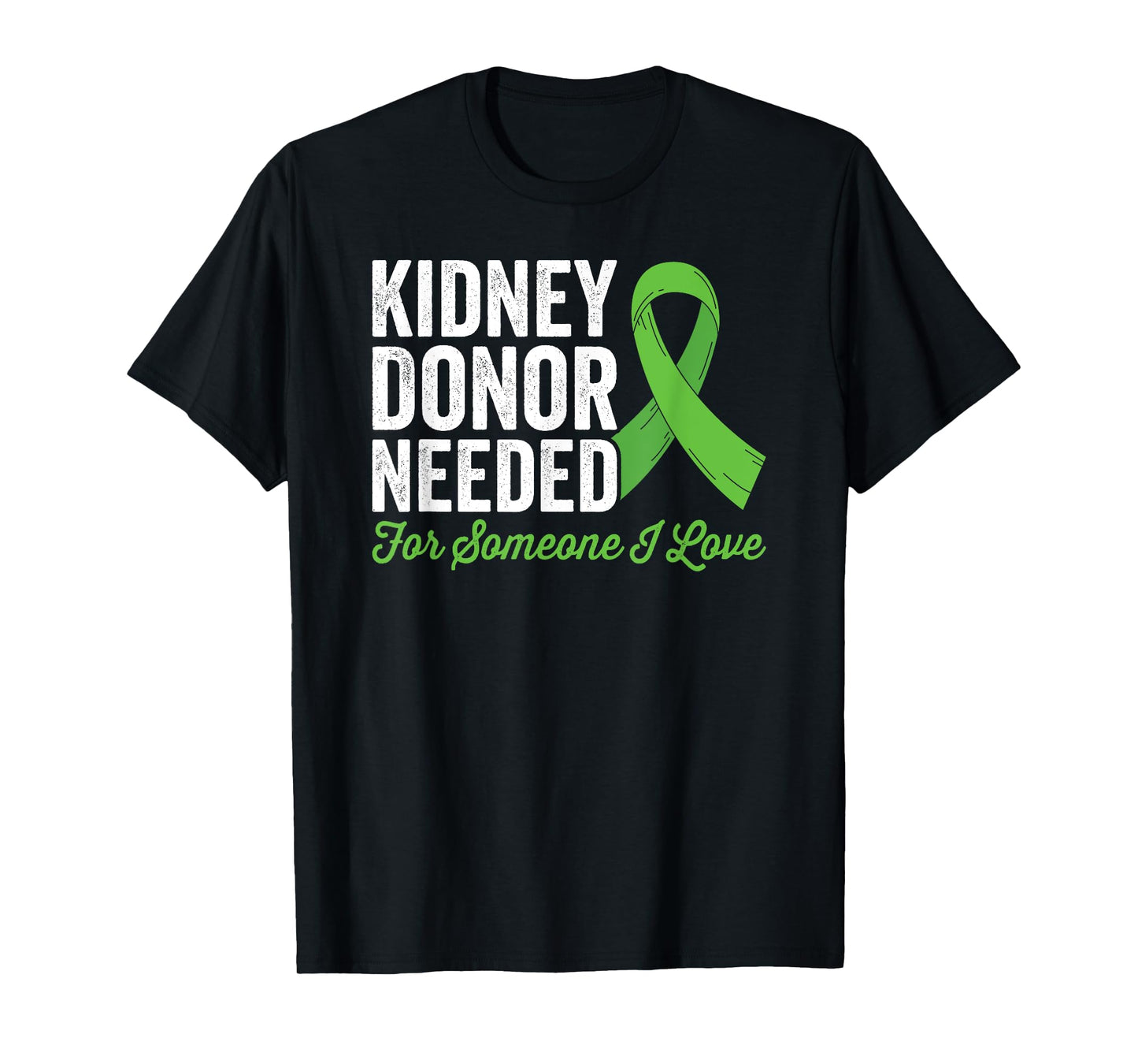 Kidney Surgery Survivor Donor T-Shirt - Kidney Donor Needed, Black, Small, Unisex, Short Sleeve, Classic Fit, Graphic/Illustrative, U-Neck