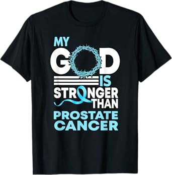 Faith My God Is Stronger Than Prostate Cancer Awareness T-Shirt