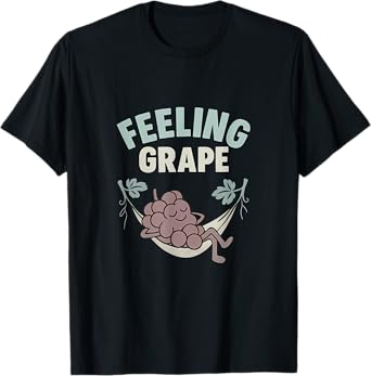 Feeling Grape Wine & Beer Bar Humor Graphic Design T-Shirt