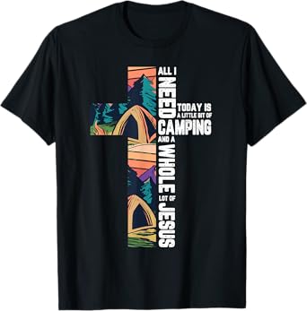 Camping Outdoor Cross Jesus Christian Quote Camper Gifts T-Shirt
