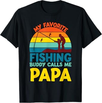 My Favorite Fishing Buddy Calls Me Papa fisherman dad men T-Shirt