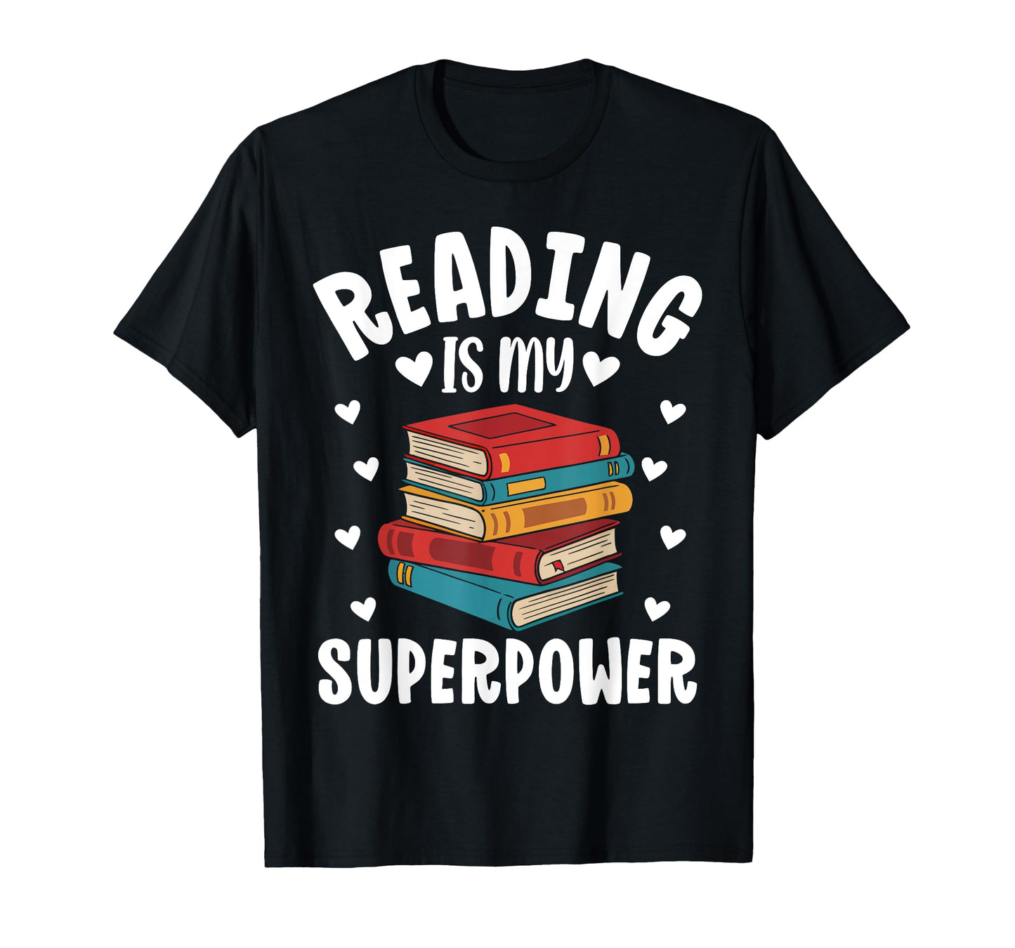 Reading Is My Superpower Funny Bookworm Reading Lovers T-Shirt