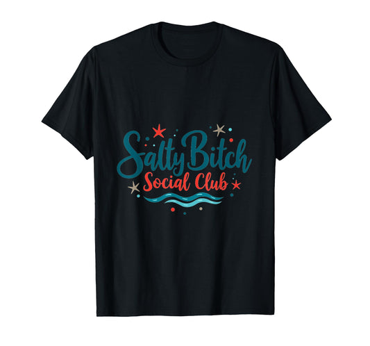 Salty Bitch Social Club Funny Beach Life Girls Trip Design T-Shirt