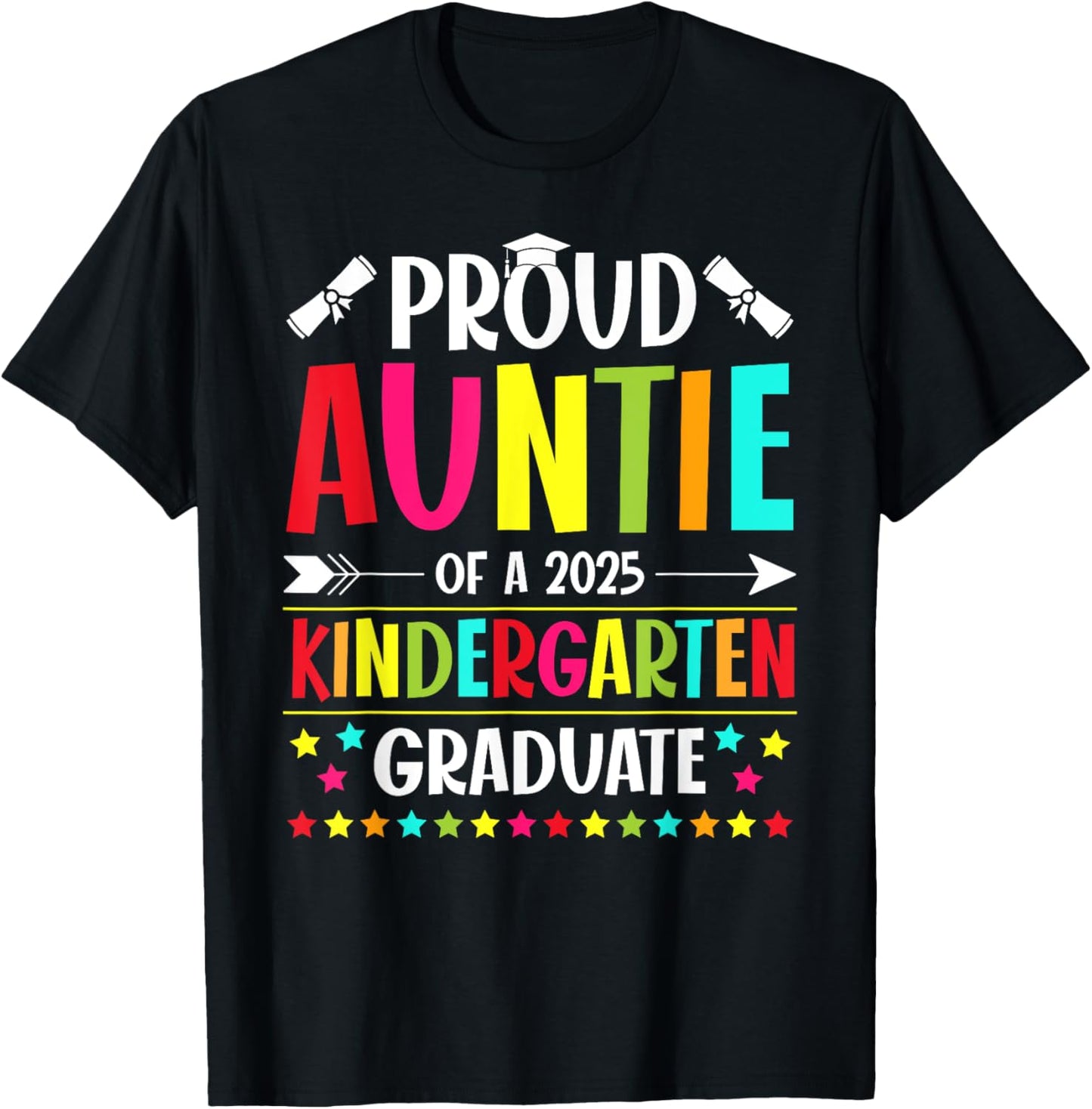 Proud Auntie of a Class of 2025 Kindergarten Graduate Funny T-Shirt