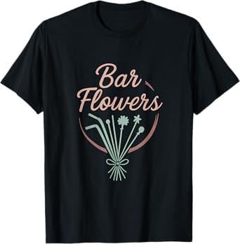Bar Flowers Wine Cocktail Bouquet Bar Humor Design T-Shirt