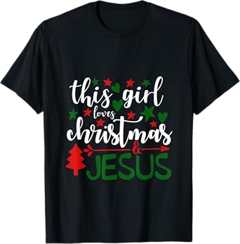 This Girls Loves Christmas and Jesus - Christian T-Shirt