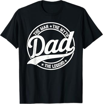 Dad The Man The Myth The Legend Men Papa Funny Father's Day T-Shirt