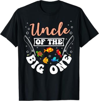 Uncle Of The Big One Fishing Birthday Party Bday Celebration T-Shirt