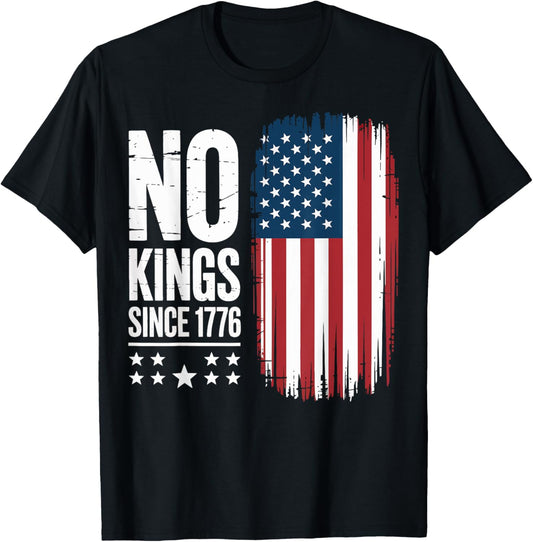 No Kings In America Since 1776 Independence Day T-shirt