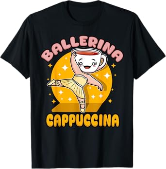 Funny Cappuccino Ballerina Cappuccina Italian Brainrot Meme T-Shirt