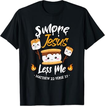 S'more And Jesus Less Me Christian Camping Camper Lover T-Shirt