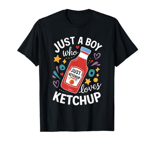 Funny Ketchup Costume Kids Just A Boy Who Loves Ketchup T-Shirt
