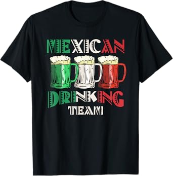 Mexican Drinking Team Beer Flag Mexico Lover Cinco De Mayo T-Shirt